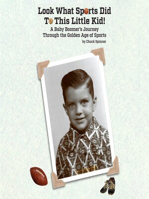 cover image of Look What Sports Did to This Little Kid!